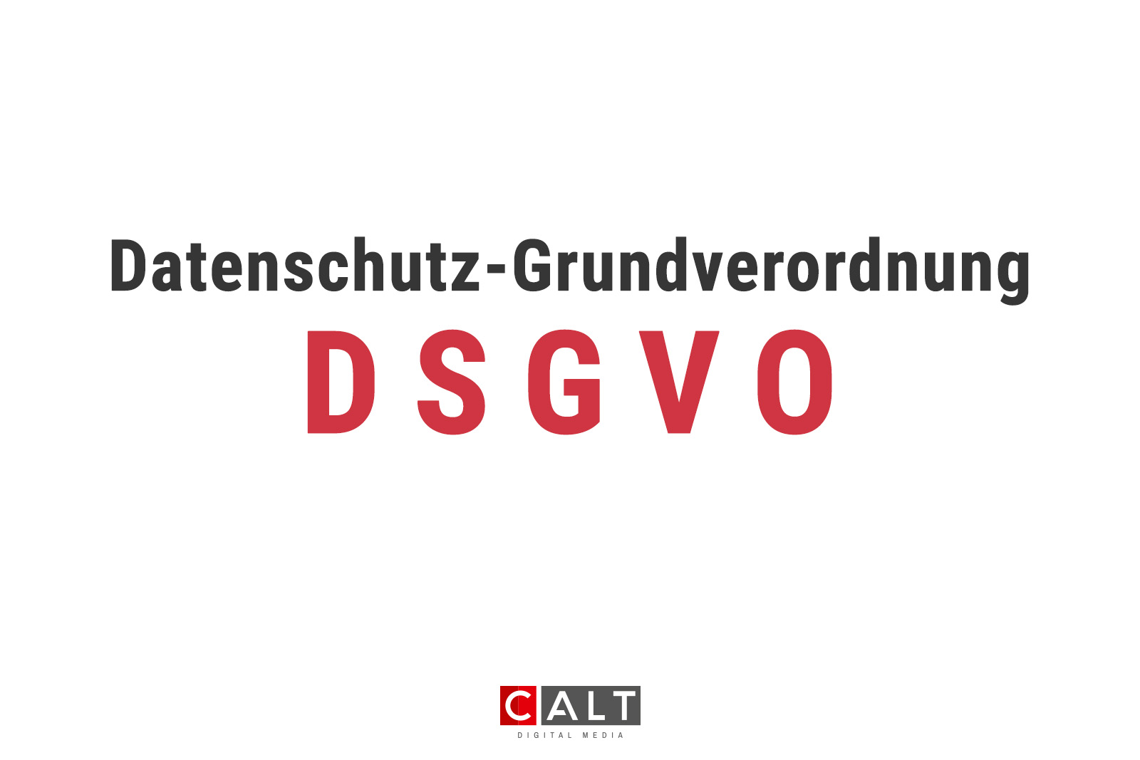 DSGVO – Ein Thema, dass jeden betrifft!